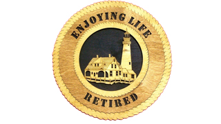 Enjoying Life Retired Plaque